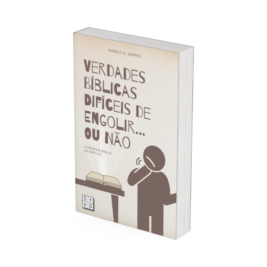 Verdades Bíblicas Difíceis de Engolir… Ou Não: A própria Bíblia se explica