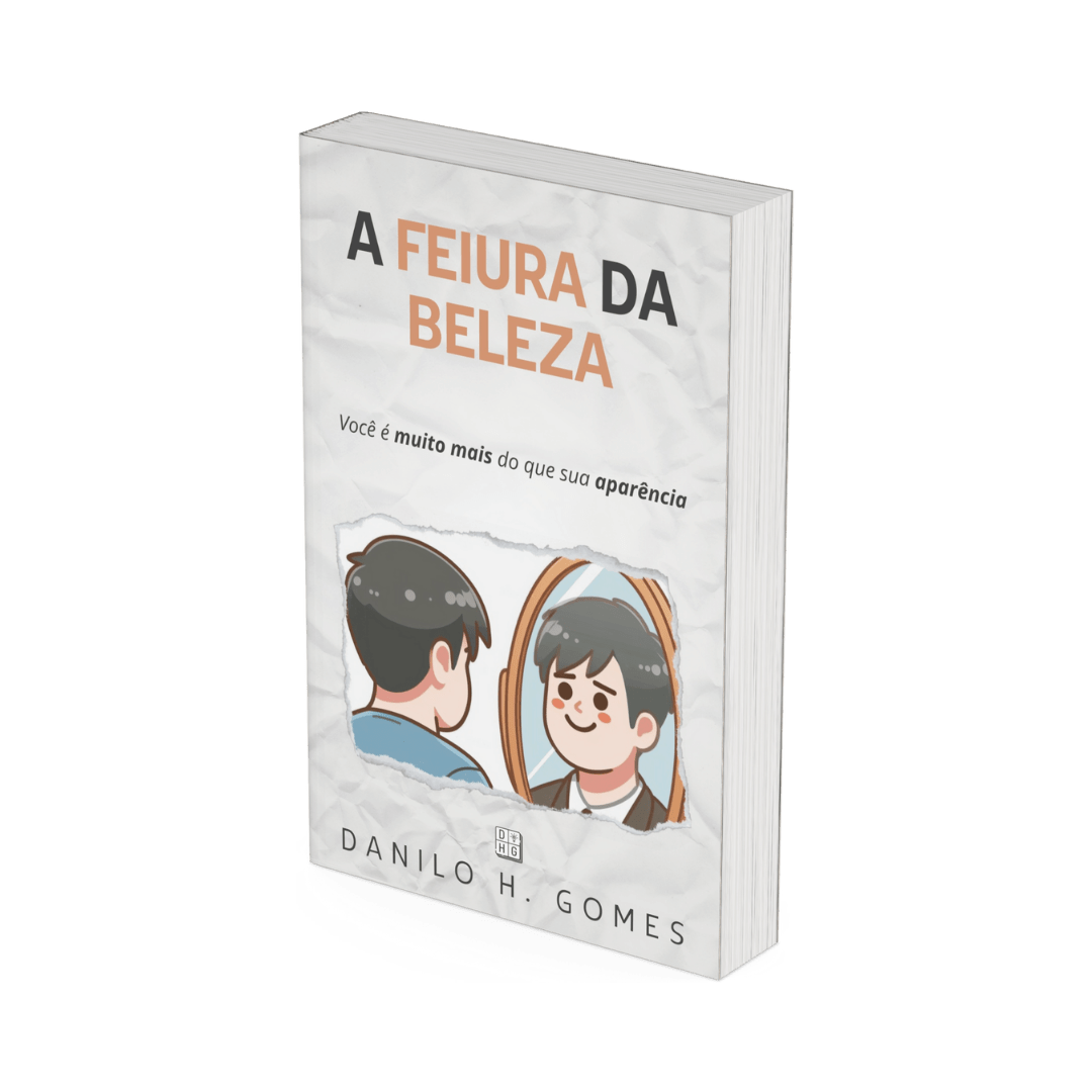 A Feiura da Beleza: Você é muito mais do que sua aparência