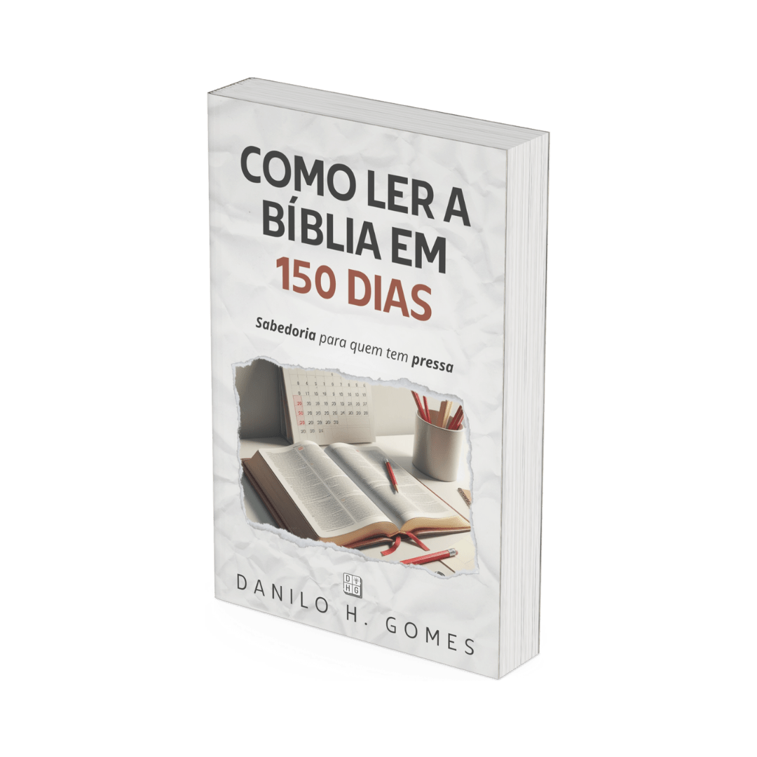 Como Ler a Bíblia em 150 Dias: Sabedoria para quem tem pressa