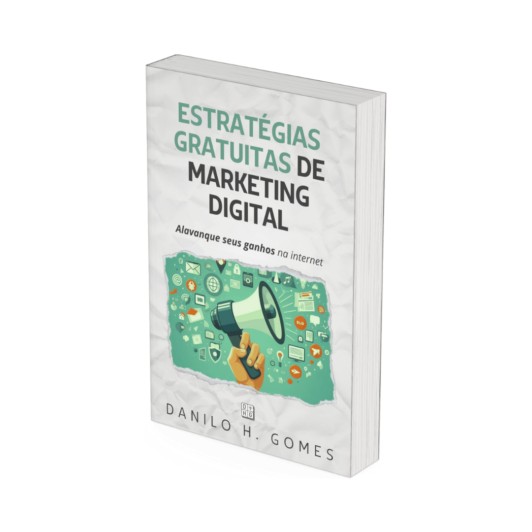 Estratégias Gratuitas de Marketing Digital: Alavanque seus ganhos na internet