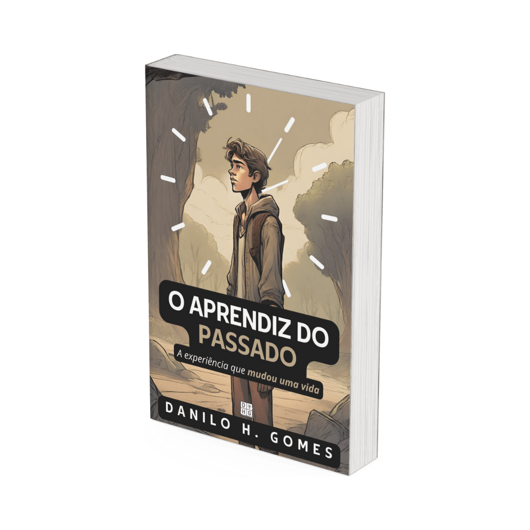 O Aprendiz do Passado: A experiência que mudou uma vida