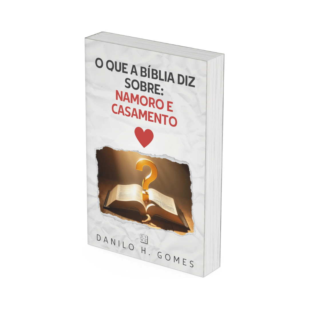 O que a Bíblia diz sobre: Namoro e Casamento