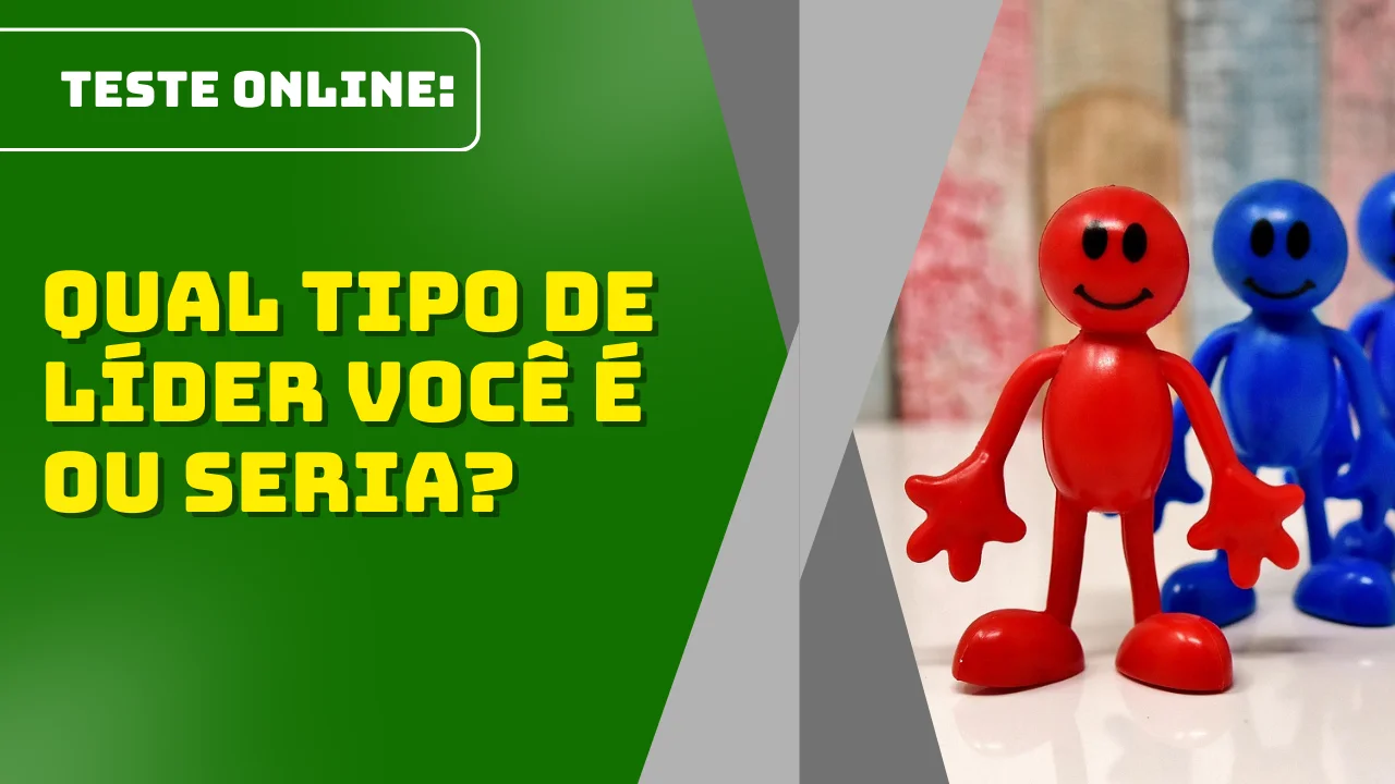 Teste: Qual Tipo de Líder Você é ou Seria?