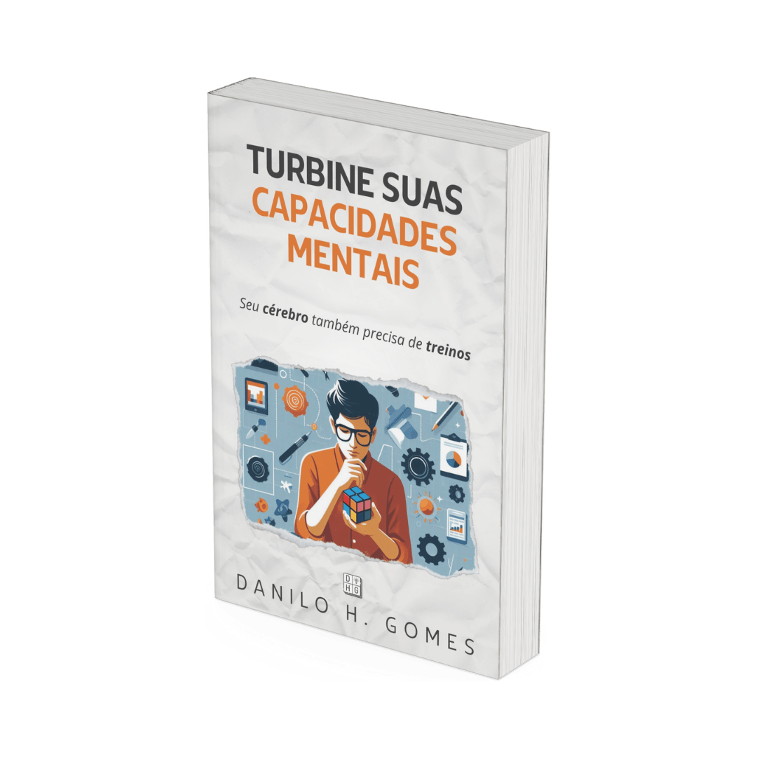 Turbine Suas Capacidades Mentais: Seu cérebro também precisa de treinos