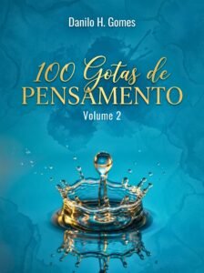 100 Gotas de Pensamento: Volume 2