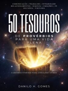 50 Tesouros de Provérbios Para Uma Vida Plena: Caminhos eternos para corações ávidos
