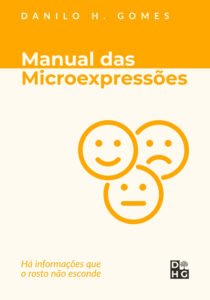 Manual das Microexpressões: Há informações que o rosto não esconde