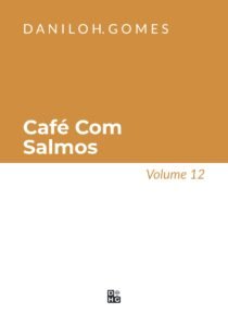Café Com Salmos: Volume 12
