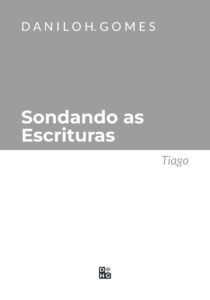 Sondando as Escrituras: Tiago
