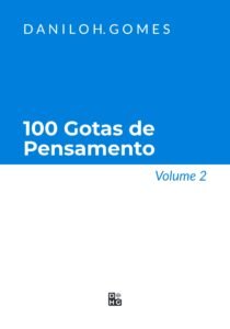 100 Gotas de Pensamento: Volume 2
