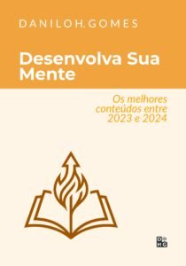 Desenvolva Sua Mente: Os melhores conteúdos entre 2023 e 2024