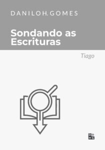 Sondando as Escrituras: Tiago