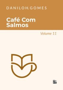 Café Com Salmos: Volume 11