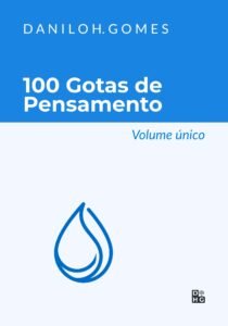 100 Gotas de Pensamento: Volume único