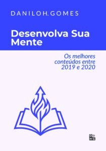 Desenvolva Sua Mente: Os melhores conteúdos entre 2019 e 2020