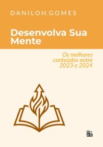 Desenvolva Sua Mente: Os melhores conteúdos entre 2023 e 2024